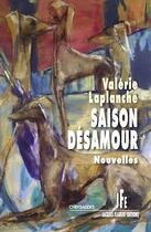 Couverture du livre « Saison désamour » de Valerie Laplanche aux éditions Jacques Flament