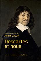 Couverture du livre « Descartes et nous » de Andre Jacob aux éditions Hemispheres