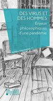 Couverture du livre « Des virus et des hommes : enjeux philosophiques d'une pandémie » de Michel Dupuis aux éditions Pu De Louvain