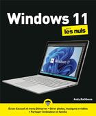 Couverture du livre « Windows 11 pour les nuls » de Andy Rathbone aux éditions First Interactive