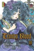 Couverture du livre « Trinity blood Tome 18 » de Sunao Yoshida et Kiyo Kyujo aux éditions Kana