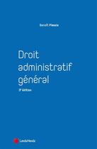 Couverture du livre « Droit administratif général » de Benoit Plessix aux éditions Lexisnexis