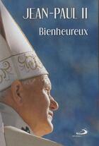 Couverture du livre « Jean Paul II ; bienheureux » de  aux éditions Mediaspaul