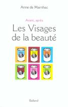 Couverture du livre « Avant, Apres ; Les Visages De La Beaute » de Anne De Marnhac aux éditions Balland