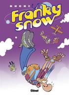 Couverture du livre « Franky Snow t.11 : Franky Snow s'envoie en l'air » de Eric Buche aux éditions Glenat