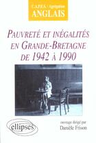 Couverture du livre « Pauvrete et inegalites en grande-bretagne de 1942 a 1990 » de Daniele Frison aux éditions Ellipses