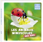 Couverture du livre « Les animaux minuscules des airs » de  aux éditions Philippe Auzou