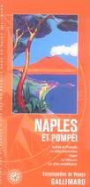 Couverture du livre « Naples et pompei - ischia et procida, la cote sorrentine, capri, le vesuve, la cote amalfitaine » de Collectif Gallimard aux éditions Gallimard-loisirs