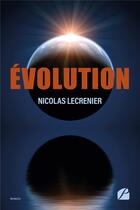 Couverture du livre « Évolution » de Nicolas Lecrenier aux éditions Editions Du Panthéon