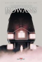 Couverture du livre « La malédiction de Rowans » de Mike Carey et Mike Perkins et Andy Troy aux éditions Delcourt