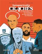 Couverture du livre « Autoportraits crachés : 35 personnalités du football se racontent... ou presque » de Jerome Latta et Remi Belot et Antoine Zeo aux éditions Amphora