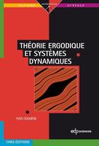 Couverture du livre « Théorie ergodique et systèmes dynamiques » de Yves Coudene aux éditions Edp Sciences
