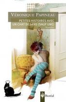 Couverture du livre « Histoires avec un chat dedans sauf une » de Veronique Papineau aux éditions Boreal