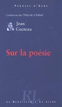 Couverture du livre « Sur la poésie » de Jean Cocteau aux éditions Renaissance Du Livre