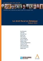 Couverture du livre « Le droit fiscal en Belgique (édition 2021) » de  aux éditions Anthemis