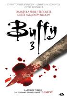 Couverture du livre « Buffy contre les vampires Tome 3 : la tueuse perdue, cauchemar d'une fin d'été » de Ashley Mcconnell et Dori Koogler et Christopher Golden aux éditions Milady