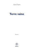 Couverture du livre « Terre vaine » de Aiat Fayez aux éditions P.o.l