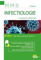 Couverture du livre « M.M.S infectiologie » de Benjamin Chevallier aux éditions Vernazobres Grego