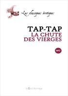 Couverture du livre « Chute Des Vierges - 2eme Ed. (La) » de Tap-Tap aux éditions La Bourdonnaye