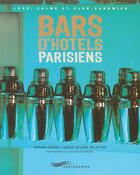 Couverture du livre « Bars d'hotels parisiens 2005 » de Delettre/Bonos aux éditions Parigramme
