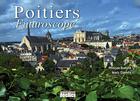 Couverture du livre « Poitiers ; Futuroscope » de Dominique Bordier aux éditions Declics