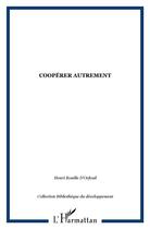 Couverture du livre « Cooperer autrement » de  aux éditions L'harmattan