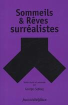 Couverture du livre « Sommeils & rêves surréalistes » de Georges Sebbag aux éditions Nouvelles Editions Place