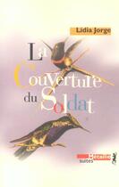 Couverture du livre « La couverture du soldat » de Lidia Jorge aux éditions Metailie