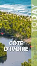 Couverture du livre « Côte d'Ivoire today » de  aux éditions Jaguar