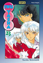 Couverture du livre « Inu-yasha Tome 23 » de Rumiko Takahashi aux éditions Kana