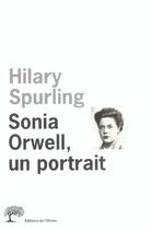 Couverture du livre « Sonia orwell, un portrait » de Hilary Spurling aux éditions Editions De L'olivier