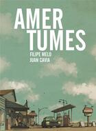 Couverture du livre « Amertumes » de Juan Cavia et Filipe Melo aux éditions Paquet