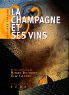 Couverture du livre « La champagne et ses vins » de  aux éditions Feret