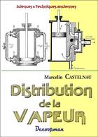 Couverture du livre « Distribution de la vapeur » de Marcelin Castelnau aux éditions Decoopman