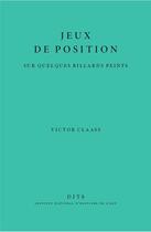 Couverture du livre « Jeux de position sur quelques billards peints » de Victor Claass aux éditions Inha