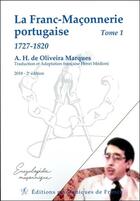 Couverture du livre « La franc-maçonnerie portugaise t.1 ; 1727-1820 » de Ah De Oliveira Marques aux éditions Edimaf