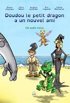 Couverture du livre « Doudou le petit dragon a un nouvel ami » de Ansciaux/Weyer aux éditions Livr's