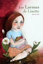 Couverture du livre « Les larmes de Lisette » de Sandrine Kao aux éditions Utopique