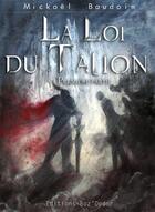 Couverture du livre « La loi du talion t.1 » de Mickael Baudoin aux éditions Boz'dodor