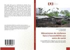 Couverture du livre « Mecanismes de resilience face a l'accessibilite aux soins de sante - l'accessibilite des indigents a » de Justin Lukonge aux éditions Editions Universitaires Europeennes