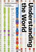 Couverture du livre « Understanding the world : the atlas of infographics » de Sandra Rendgen aux éditions Taschen