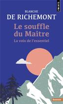 Couverture du livre « Le souffle du maitre : Voyage initiatique vers la joie » de Blanche De Richemont aux éditions Points