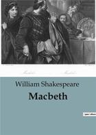 Couverture du livre « Macbeth » de William Shakespeare aux éditions Culturea