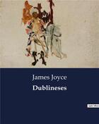 Couverture du livre « Dublineses » de James Joyce aux éditions Culturea