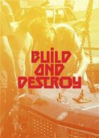 Couverture du livre « David de beyter build and destroy /francais/anglais » de De Beyter David aux éditions Rvb Books