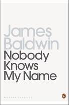 Couverture du livre « Nobody Knows My Name » de James Baldwin aux éditions Penguin Books Ltd Digital