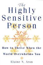 Couverture du livre « THE HIGHLY SENSITIVE PERSON » de Elaine N. Aron aux éditions Thorsons