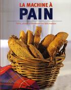 Couverture du livre « La machine à pain » de  aux éditions Parragon