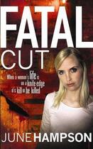 Couverture du livre « Fatal Cut » de Hampson June aux éditions Orion Digital