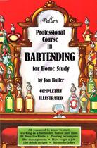 Couverture du livre « Buller's Professional Course in Bartending For Home Study » de Jon Buller aux éditions Harvard Common Press